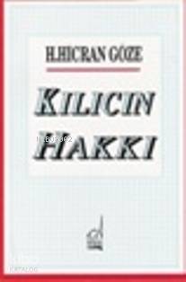 Kılıcın Hakkı - Kitapiks.com