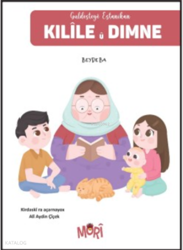 Kilile Û Dimne; Guldesteyê Estanikan