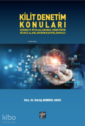 Kilit Denetim Konuları Sermaye Piyasalarında Denetimin Riskli Alanlarının Raporlanması