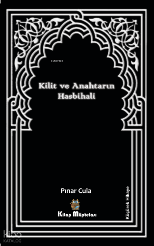 Kilit ve Anahtarın Hasbihali