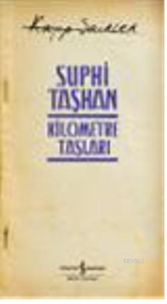 Kilometre Taşları; Kayıp Şairler 4 - Kitapiks.com