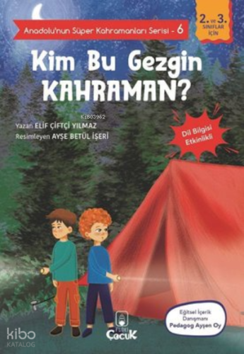 Kim Bu Gezgin Kahraman? - Anadolunun Süper Kahramanları Serisi 6 ;Dil Bilgisi Etkinlikli