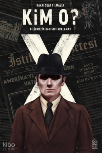 Kim O? Bilinmezin Kapısını Aralamak