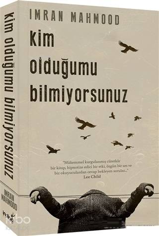 Kim Olduğumu Bilmiyorsunuz - Kitapiks.com