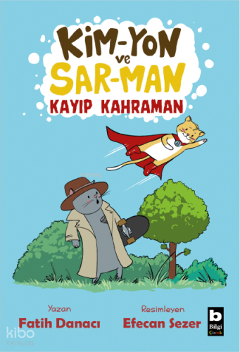 Kim-Yon ve Sar-Man;Kayıp Kahraman