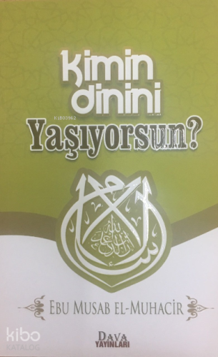 Kimin Dinini Yaşıyorsun