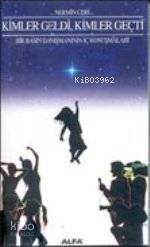 Kimler Geldi Kimler Geçti