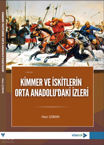 Kimmer Ve İskitlerin Orta Anadoludaki İzleri