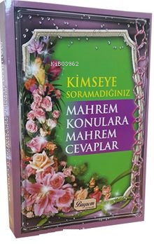 Kimseye Sormadığınız Mahrem Konulara Mahrem Cevaplar - Kitapiks.com