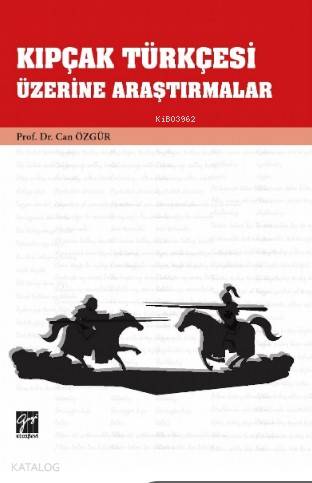 Kıpçak Türkçesi Üzerine Araştırmalar - Kitapiks.com