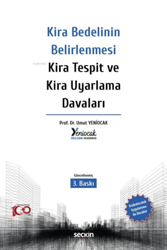 Kira Bedelinin Belirlenmesi – Kira Tespit ve Kira Uyarlama Davaları - 