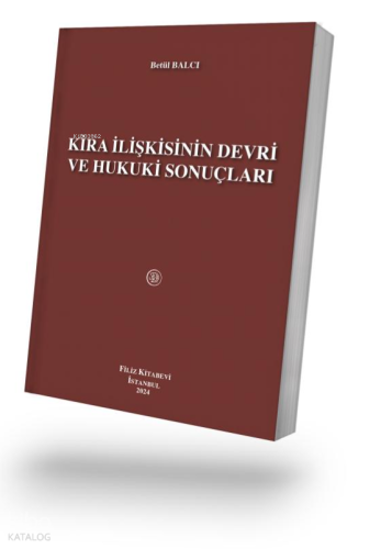 Kira İlişkisinin Devri ve Hukuki Sonuçları