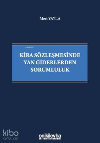 Kira Sözleşmesinde Yan Giderlerden Sorumluluk