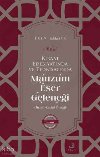 Kıraat Edebiyatında  ve Tedrisatında Manzum Eser Geleneği