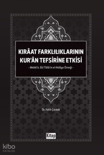 Kıraat Farklılıklarının Kur'an Tefsirine Etkisi - Mekki b. Ebi Talib'i