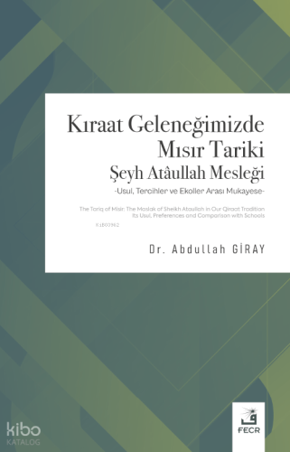 Kıraat Geleneğimizde Mısır Tariki Şeyh Atâullah Mesleği