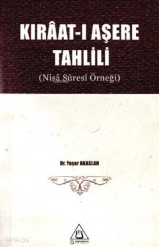 Kıraat-ı Aşere Tahlili ( Nisa Suresi Örneği )