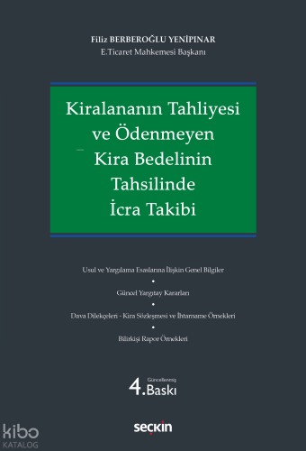 Kiralananın Tahliyesi ve Ödenmeyen Kira Bedelinin Tahsilinde İcra Takibi