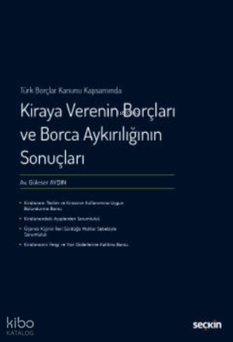 Kiraya Verenin Borçları ve Borca Aykırılığının Sonuçları;Türk Borçlar Kanunu Kapsamında