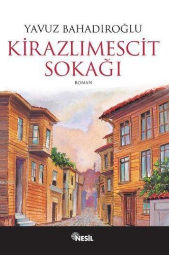 Kirazlımescit Sokağı - Kitapiks.com