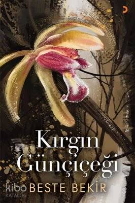 Kırgın Günçiçeği - Kitapiks.com