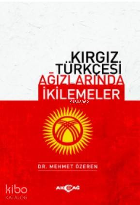 Kırgız Türkçesi Ağızlarında İkilemeler