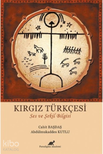 Kırgız Türkçesi Ses ve Şekil Bilgisi