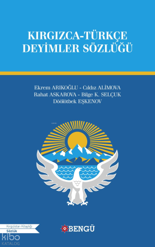 Kırgızca Türkçe Deyimler Sözlüğü