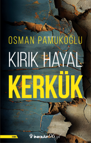 Kırık Hayal Kerkük - Kitapiks.com