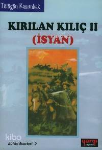 Kırılan Kılıc II İsyan