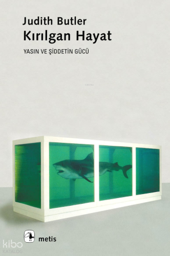 Kırılgan Hayat; Yasın ve Şiddetin Gücü