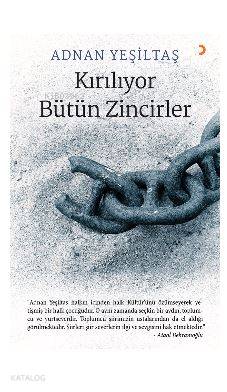 Kırılıyor Bütün Zincirler; &quotAdnan Yeşiltaş halkın içinden halk Kül