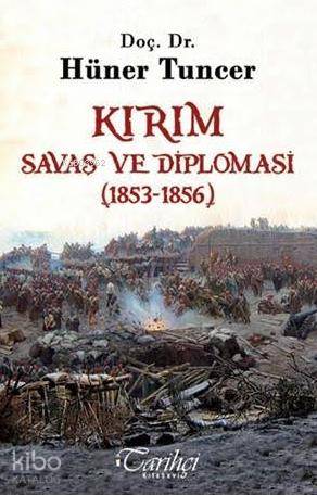 Kırım; Savaş ve Diplomasi  (1853-1856)