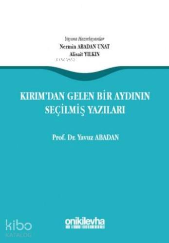 Kırım'dan Gelen Bir Aydının Seçilmiş Yazıları
