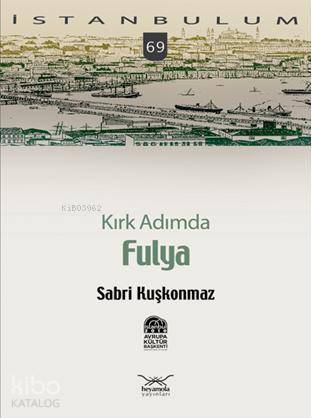Kırk Adımda| Fulya