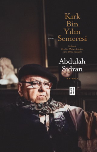 Kırk Bin Yılın Semeresi - Kitapiks.com