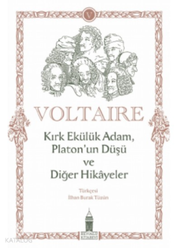 Kırk Ekülük Adam, Platon’un Düşü ve Diğer Hikayeler