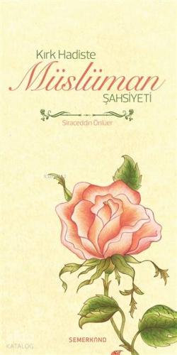 Kırk Hadiste Müslüman Şahsiyeti - Kitapiks.com