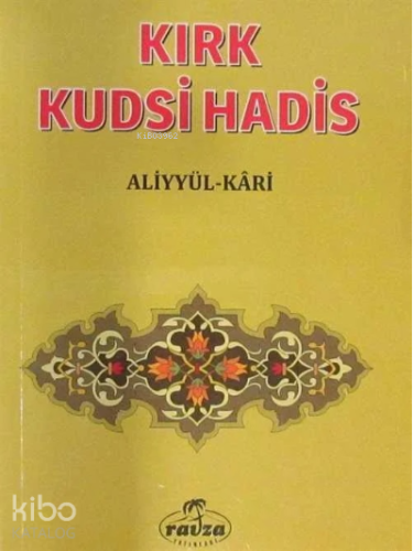 Kırk Kudsî Hadis (Cep Boy);Tercüme ve Şerhi - Kitapiks.com