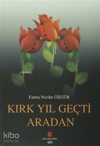 Kırk Yıl Geçti Aradan