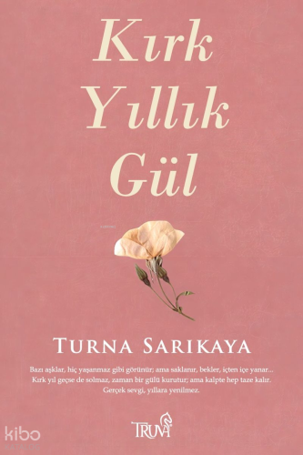 Kırk Yıllık Gül