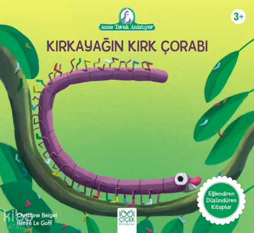 Kırkayağın Kırk Çorabı;Anne Tavuk Anlatıyor