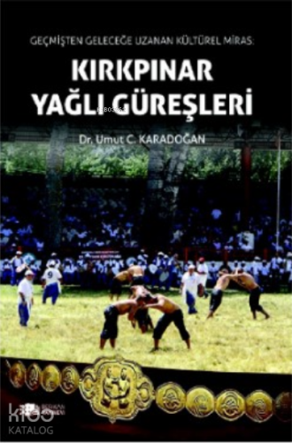 Kırkpınar Yağlı Güreşleri