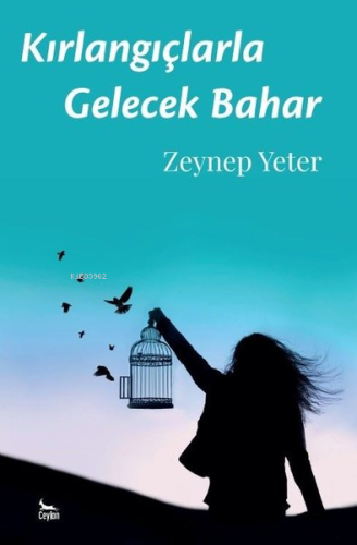 Kırlangıçlarla Gelecek Bahar - Kitapiks.com