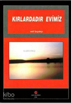Kırlardadır Evimiz