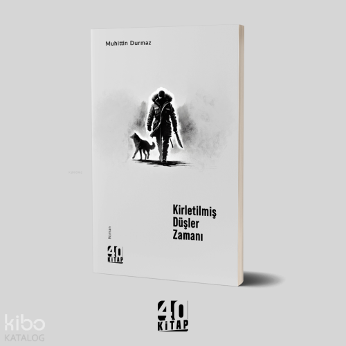 Kirletilmiş Düşler Zamanı