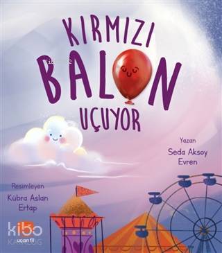 Kırmızı Balon Uçuyor - Kitapiks.com