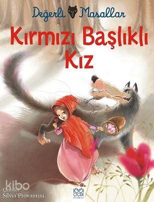 Kırmızı Başlıklı Kız; Değerli Masallar