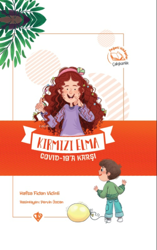 Kırmızı Elma Covid 19a Karşı ;Değerli Hikayeler Çalışkanlık - Kitapiks