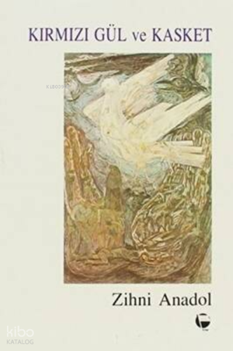 Kırmızı Gül ve Kasket